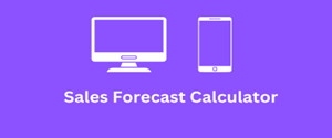 Sales Forecast Calculator